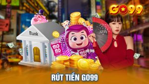 Những Cách Rút Tiền Go99 Dành Cho Cược Thủ 2024